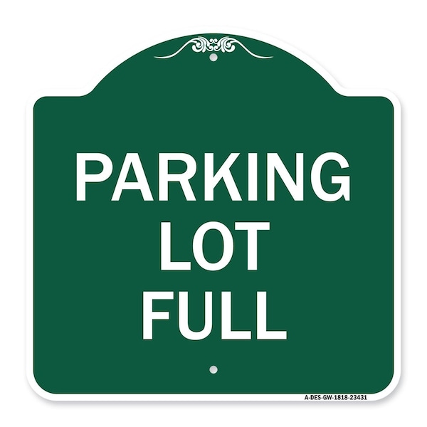 Signmission Designer Series Sign-Parking Lot Full, Green & White Aluminum Sign, 18" x 18", GW-1818-23431 A-DES-GW-1818-23431 - main